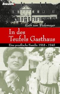 In des Teufels Gasthaus - Ruth von Wedemeyer - E-Book