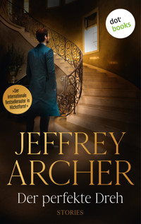 Der perfekte Dreh - Jeffrey Archer - E-Book + Hörbuch