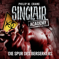John Sinclair, Sinclair Academy, Folge 9: Die Spur des Berserkers - Philip M. Crane - Hörbuch