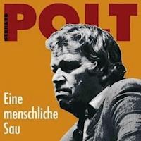 Eine menschliche Sau - Gerhard Polt - Hörbuch