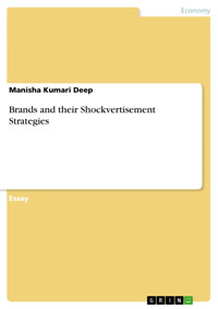 Brands and their Shockvertisement Strategies - Manisha Kumari Deep - E-Book