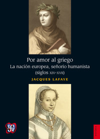 Por amor al griego - Jacques Lafaye - E-Book