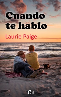 Cuando te hablo - Laurie Paige - E-Book