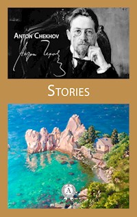 Stories - Anton Chekhov - E-Book