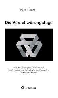 Die Verschwörungslüge - Peta Panta - E-Book
