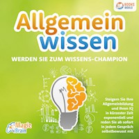 Allgemeinwissen - Werden Sie zum Wissens-Champion: Steigern Sie Ihre Allgemeinbildung und Ihren IQ in kürzester Zeit exponentiell und reden Sie ab sofort in jedem Gespräch selbstbewusst mit - Magic Brain - Hörbuch