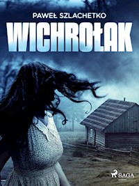 Wichrołak - Paweł Szlachetko - E-Book