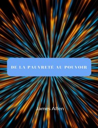 De la pauvreté au pouvoir (traduit) - James Allen - E-Book