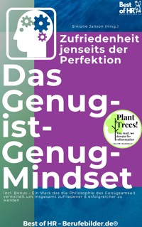 Das Genug-ist-Genug-Mindset – Zufriedenheit jenseits der Perfektion - Simone Janson - E-Book