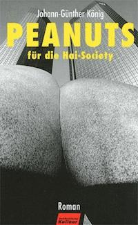 Peanuts für die Hai-Society - Johann-Günther König - E-Book