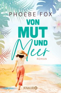 Von Mut und Meer - Phoebe Fox - E-Book