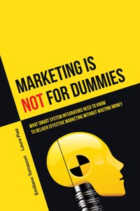Marketing (is not) driven by dummies [Italiano] - Emiliano Tomasoni - E-Book