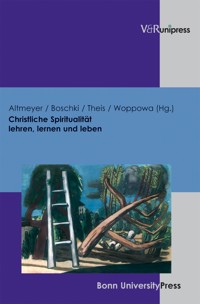 Christliche Spiritualität lehren, lernen und leben -  - E-Book