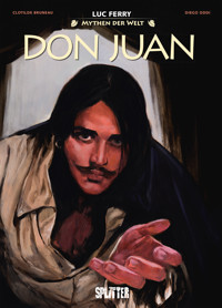 Mythen der Welt: Don Juan - Luc Ferry - E-Book