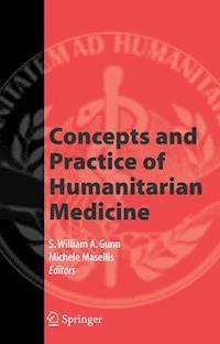 Concepts and Practice of Humanitarian Medicine -  - E-Book