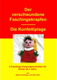 Der verschwundene Faschingskrapfen/Die Konfettiplage - Bettina Heilinger - E-Book