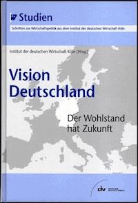 Vision Deutschland -  - E-Book