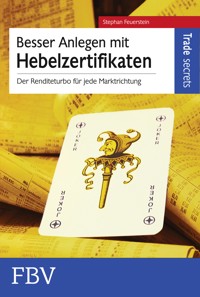 Besser anlegen mit Hebelzertifikaten - Stephan Feuerstein - E-Book