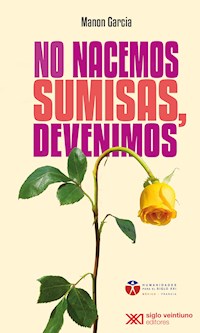 No nacemos sumisas, devenimos - Manon Garcia - E-Book
