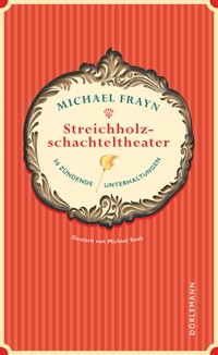 Streichholzschachteltheater - Michael Frayn - E-Book