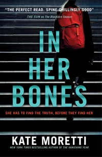 In Her Bones - Kate Moretti - E-Book