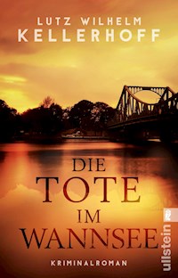 Die Tote im Wannsee - Lutz Wilhelm Kellerhoff - E-Book