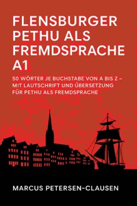 Flensburger Pethu als Fremdsprache A1 - Marcus Petersen - Clausen - E-Book