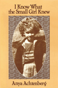 I Know What the Small Girl Knew - Anya Achtenberg - E-Book