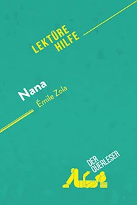 Nana von Émile Zola (Lektürehilfe) - der Querleser - E-Book