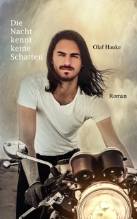 Die Nacht kennt keine Schatten - Olaf Hauke - E-Book
