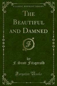 The Beautiful and Damned - F.Scott Fitzgerald - E-Book