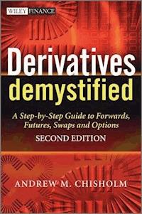 Derivatives Demystified - Andrew M. Chisholm - E-Book