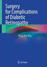 Surgery for Complications of Diabetic Retinopathy - Chung-May Yang - E-Book
