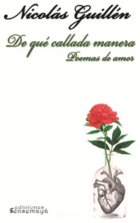 De qué callada manera - Nicolás Guillén - E-Book