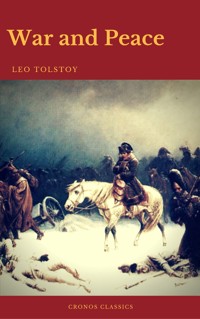 War and Peace (Complete Version With Active TOC) (Cronos Classics) - Leo Tolstoy - E-Book