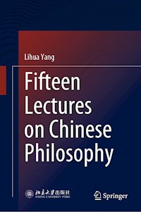 Fifteen Lectures on Chinese Philosophy - Lihua Yang - E-Book