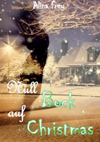 Null Bock auf Christmas - Alina Frey - E-Book