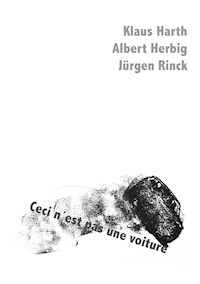 Ceci n´est pas und voiture - Klaus Harth - E-Book