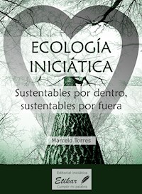 Ecología inciciática - Marcelo Torres - E-Book