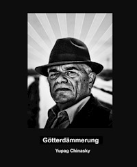 Götterdämmerung - Yupag Chinasky - E-Book