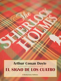 El signo de los cuatro - Arthur Conan Doyle - E-Book
