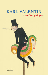 Karl Valentin zum Vergnügen -  - E-Book