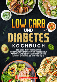 Low Carb und Diabetes Kochbuch - Vanessa Zimmermann - E-Book