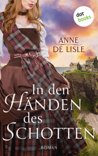 In den Händen des Schotten - Anne de Lisle - E-Book