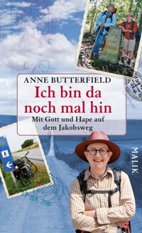 Ich bin da noch mal hin - Anne Butterfield - E-Book