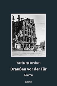 Draußen vor der Tür - Wolfgang Borchert - E-Book + Hörbuch