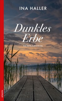 Dunkles Erbe - Ina Haller - E-Book