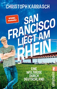 San Francisco liegt am Rhein - Christoph Karrasch - E-Book