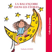 La balançoire dans les étoiles - Nathalie Antien - E-Book