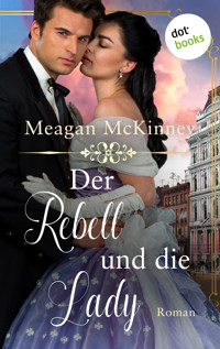 Der Rebell und die Lady - Meagan McKinney - E-Book